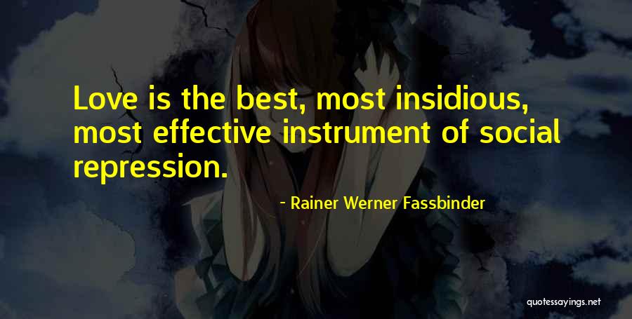 Most Effective Love Quotes By Rainer Werner Fassbinder Most Effective Love Quotes By Rainer Werner Fassbinder