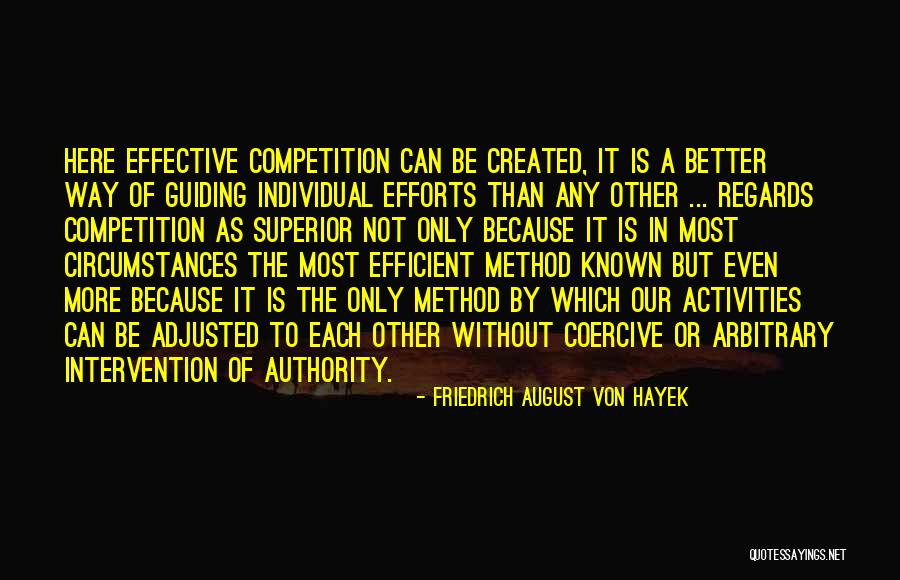 Most Effective Quotes By Friedrich August Von Hayek Most Effective Quotes By Friedrich August Von Hayek