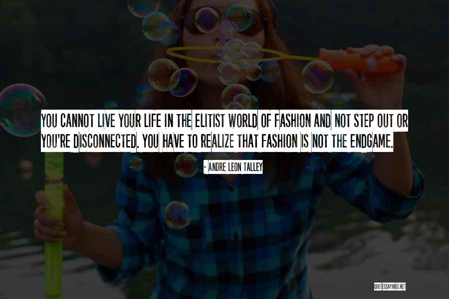 Most Elitist Quotes By Andre Leon Talley Most Elitist Quotes By Andre Leon Talley