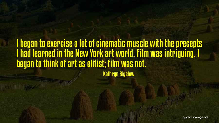 Most Elitist Quotes By Kathryn Bigelow Most Elitist Quotes By Kathryn Bigelow