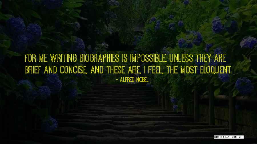 Most Eloquent Quotes By Alfred Nobel Most Eloquent Quotes By Alfred Nobel
