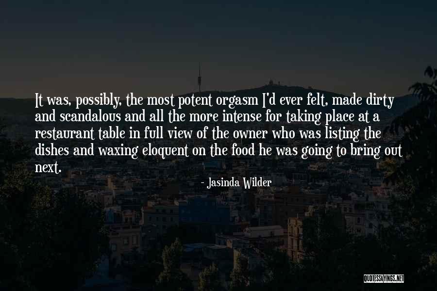 Most Eloquent Quotes By Jasinda Wilder Most Eloquent Quotes By Jasinda Wilder