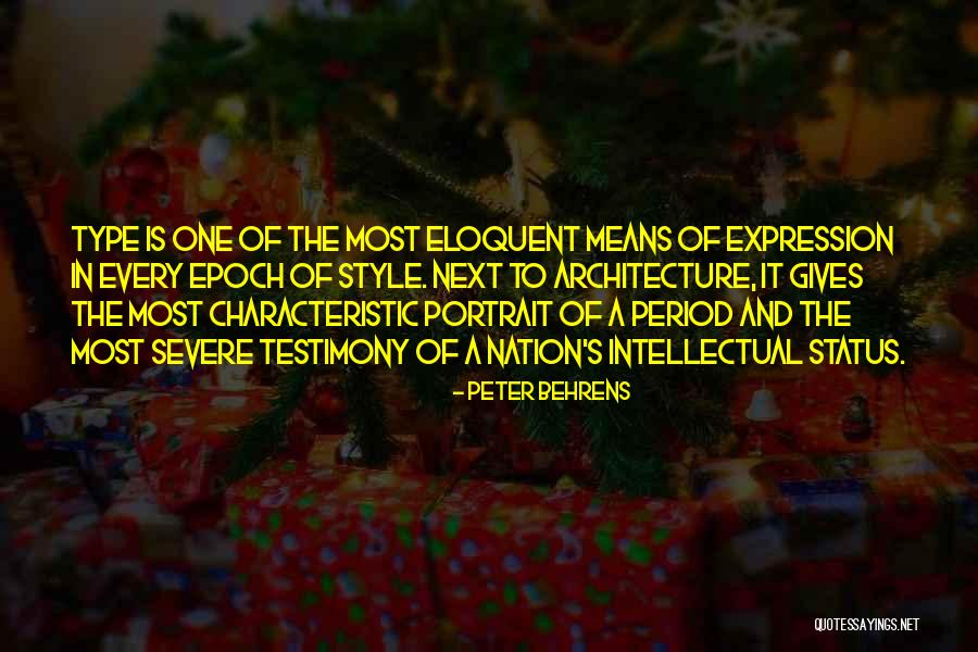 Most Eloquent Quotes By Peter Behrens Most Eloquent Quotes By Peter Behrens