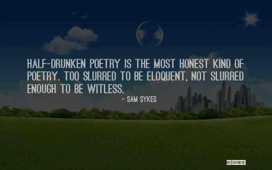 Most Eloquent Quotes By Sam Sykes Most Eloquent Quotes By Sam Sykes