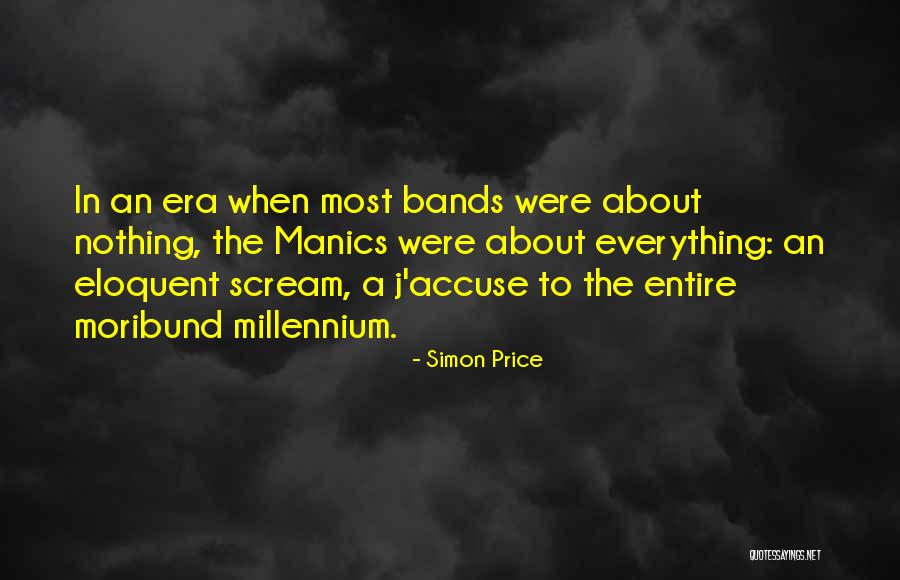Most Eloquent Quotes By Simon Price Most Eloquent Quotes By Simon Price