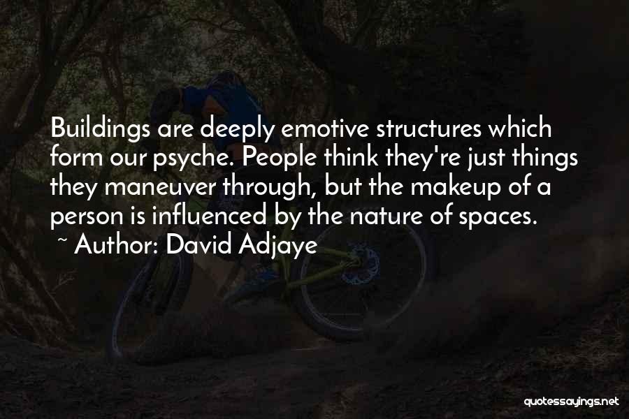 Most Emotive Quotes By David Adjaye