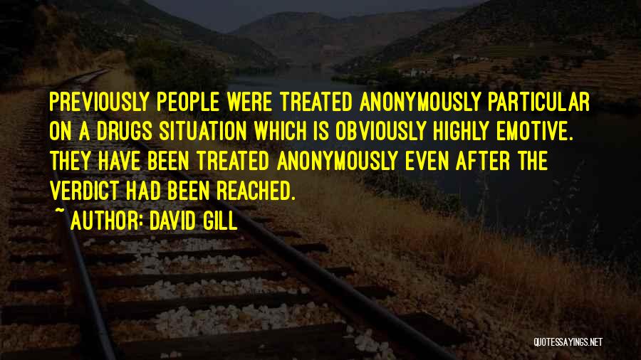 Most Emotive Quotes By David Gill