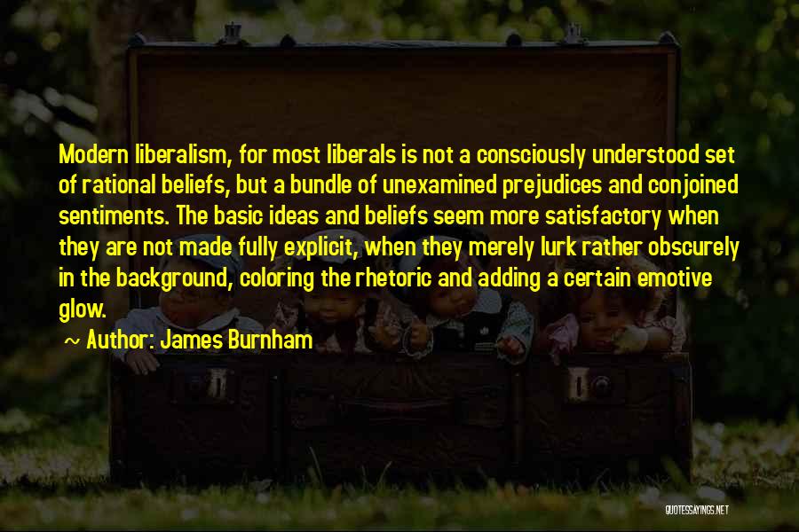 Most Emotive Quotes By James Burnham