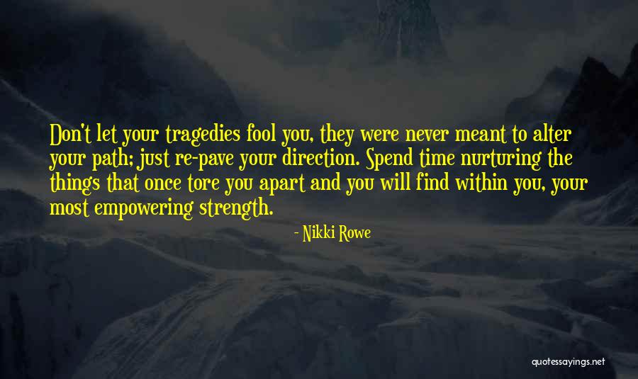 Most Empowering Quotes By Nikki Rowe Most Empowering Quotes By Nikki Rowe