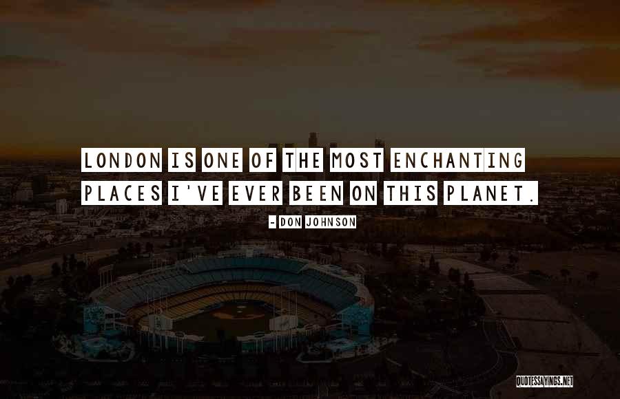 Most Enchanting Quotes By Don Johnson Most Enchanting Quotes By Don Johnson