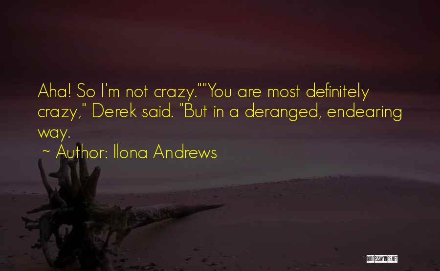 Most Endearing Quotes By Ilona Andrews