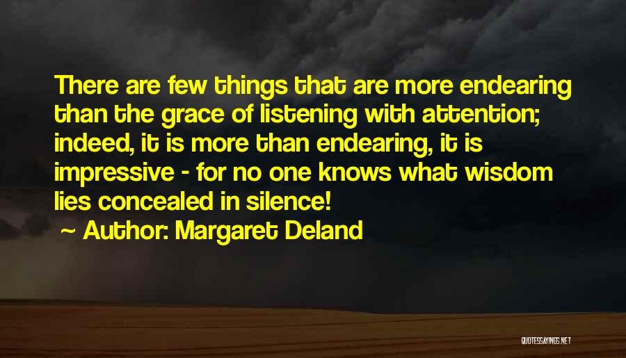 Most Endearing Quotes By Margaret Deland