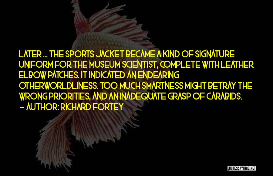 Most Endearing Quotes By Richard Fortey