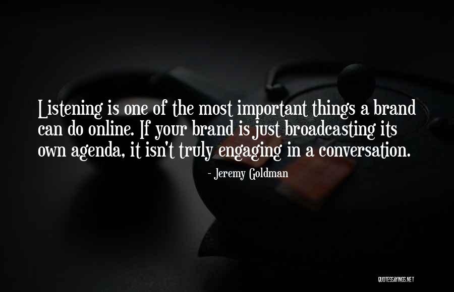 Most Engaging Quotes By Jeremy Goldman Most Engaging Quotes By Jeremy Goldman
