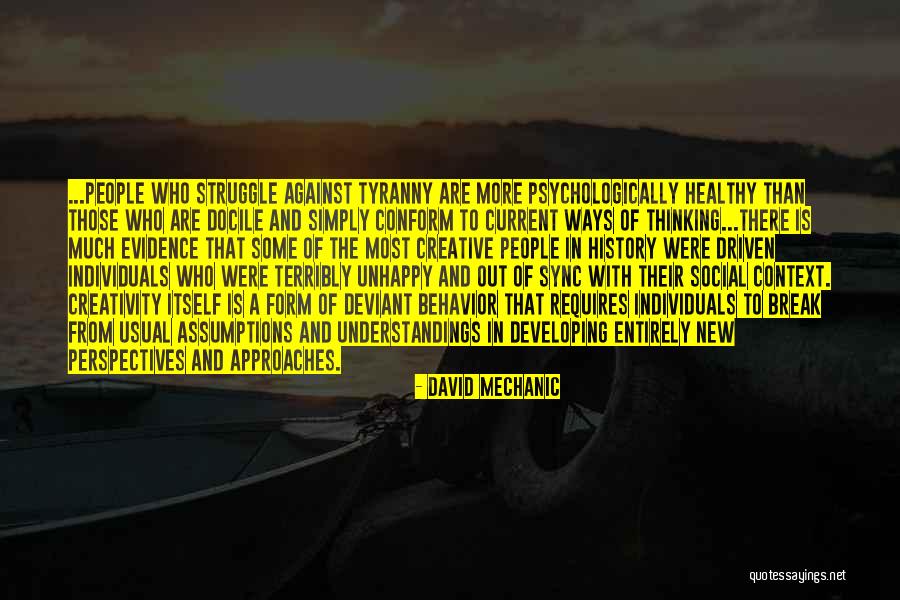 Most Enlightening Quotes By David Mechanic