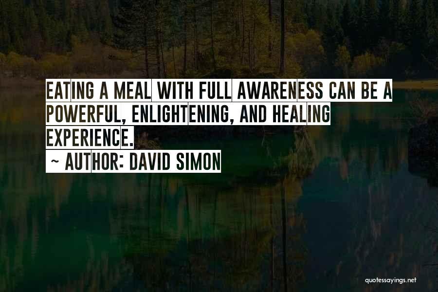 Most Enlightening Quotes By David Simon