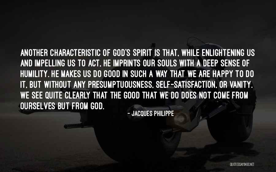 Most Enlightening Quotes By Jacques Philippe