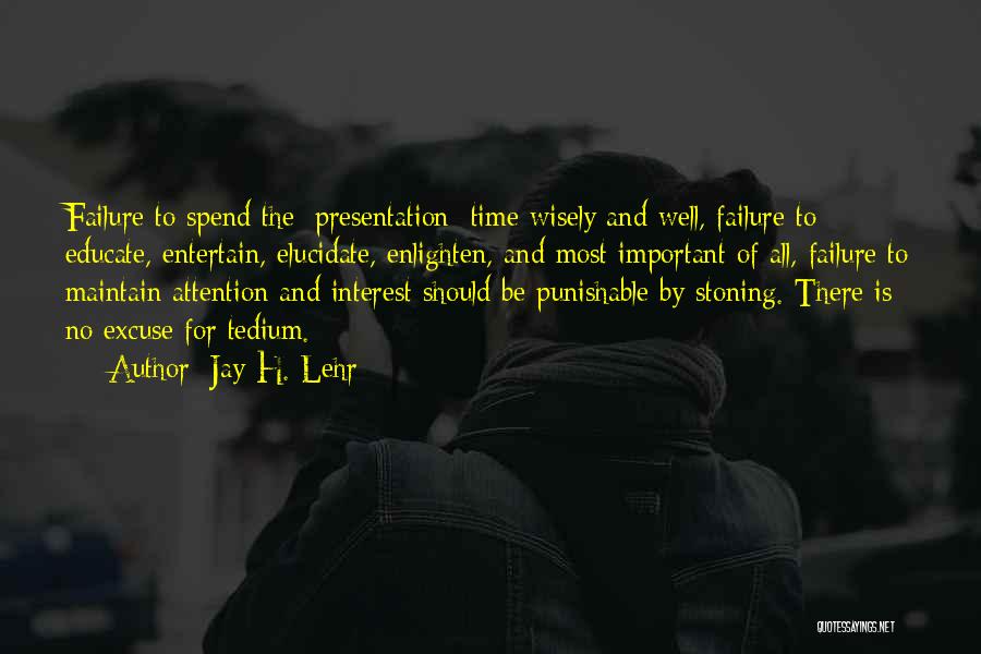 Most Enlightening Quotes By Jay H. Lehr