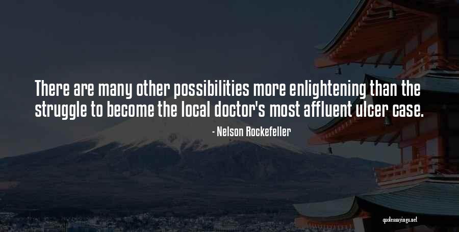 Most Enlightening Quotes By Nelson Rockefeller Most Enlightening Quotes By Nelson Rockefeller