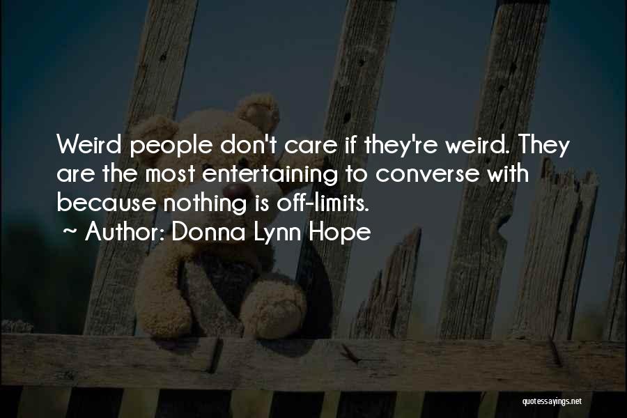Most Entertaining Quotes By Donna Lynn Hope