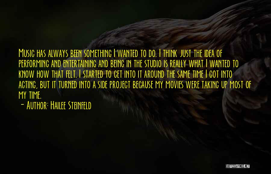 Most Entertaining Quotes By Hailee Steinfeld