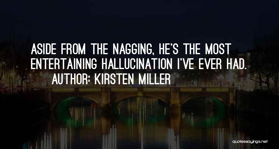 Most Entertaining Quotes By Kirsten Miller