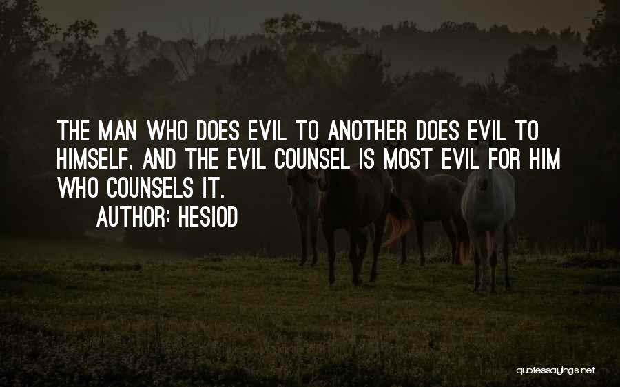 Most Evil Quotes By Hesiod