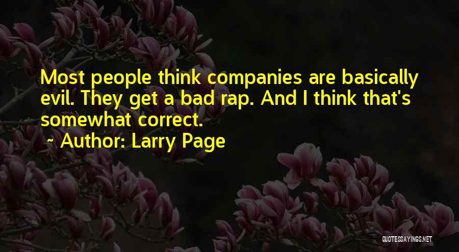 Most Evil Quotes By Larry Page