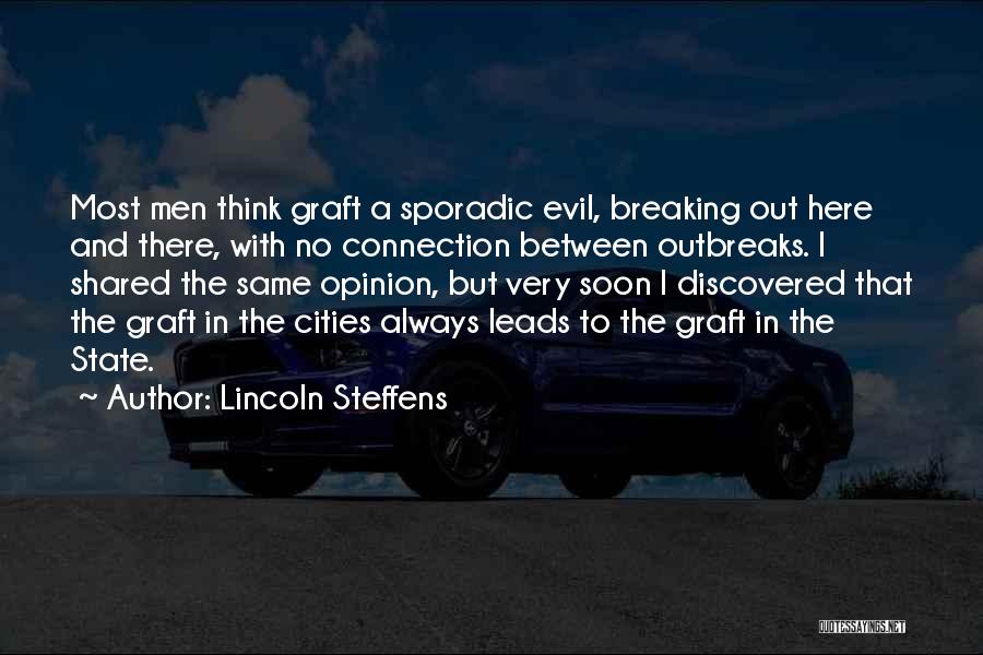 Most Evil Quotes By Lincoln Steffens