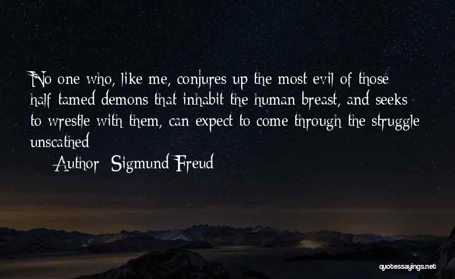 Most Evil Quotes By Sigmund Freud