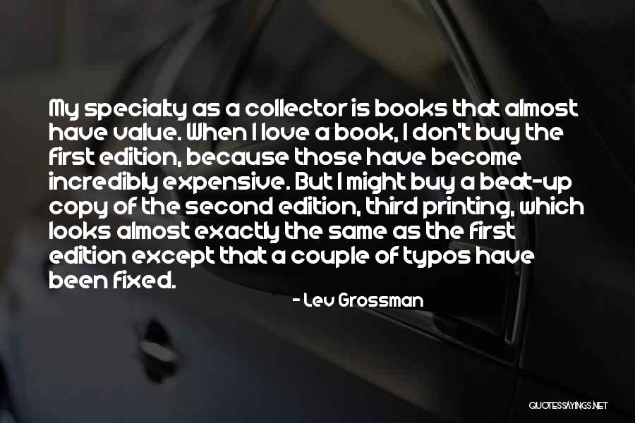 Most Expensive Love Quotes By Lev Grossman