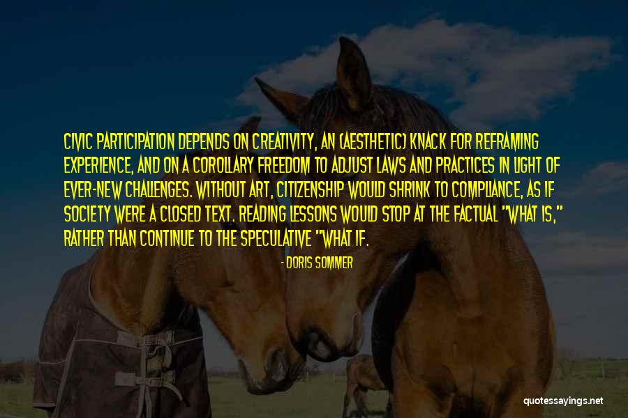 Most Factual Quotes By Doris Sommer Most Factual Quotes By Doris Sommer