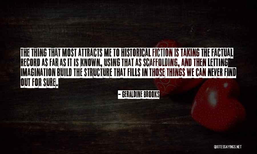 Most Factual Quotes By Geraldine Brooks