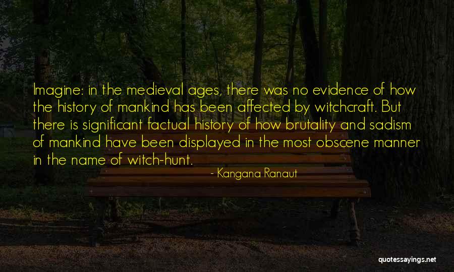 Most Factual Quotes By Kangana Ranaut