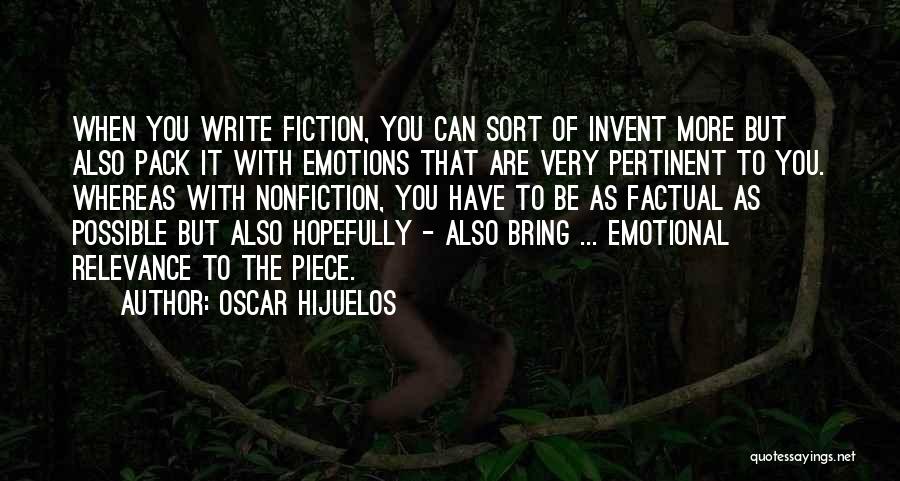 Most Factual Quotes By Oscar Hijuelos