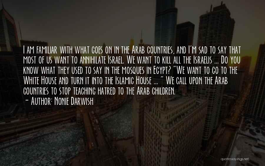 Most Familiar Quotes By Nonie Darwish