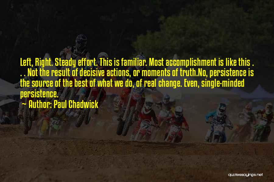 Most Familiar Quotes By Paul Chadwick