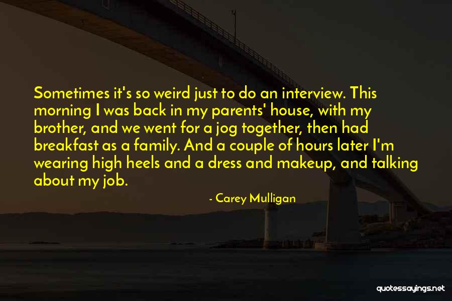 Most Famous Bodybuilding Quotes By Carey Mulligan Most Famous Bodybuilding Quotes By Carey Mulligan