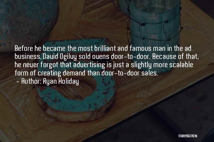 Most Famous Business Quotes By Ryan Holiday