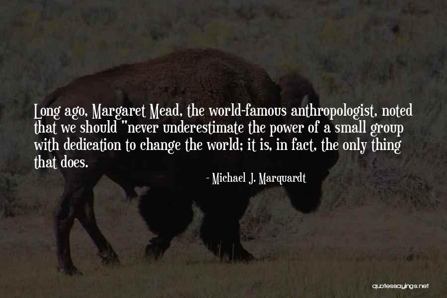 Most Famous Change Quotes By Michael J. Marquardt