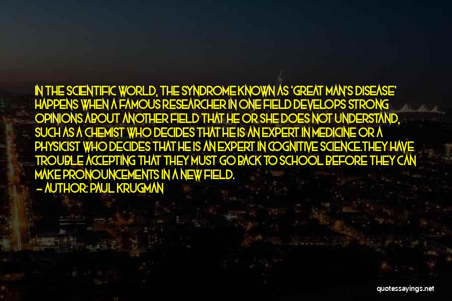 Most Famous Chemist Quotes By Paul Krugman