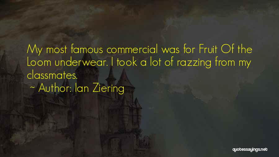 Most Famous Commercial Quotes By Ian Ziering