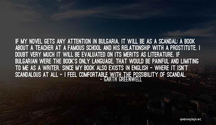 Most Famous English Literature Quotes By Garth Greenwell Most Famous English Literature Quotes By Garth Greenwell