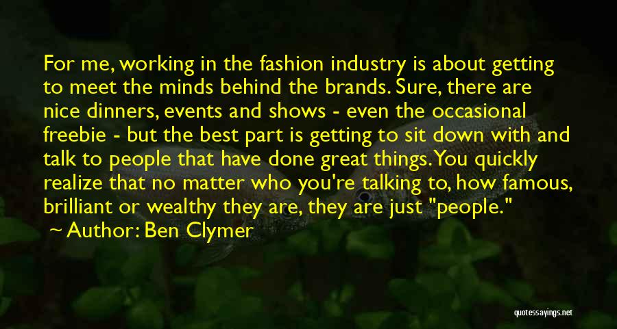 Most Famous Fashion Quotes By Ben Clymer