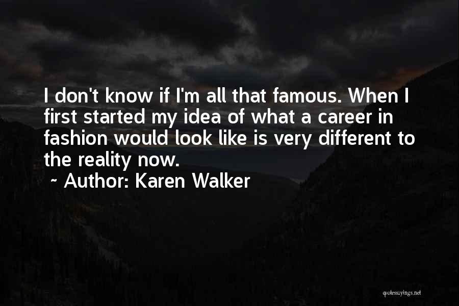 Most Famous Fashion Quotes By Karen Walker
