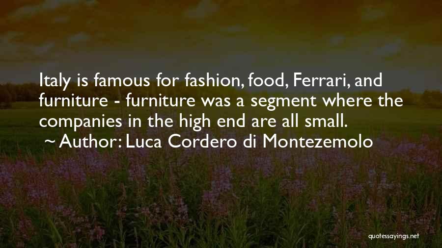 Most Famous Fashion Quotes By Luca Cordero Di Montezemolo