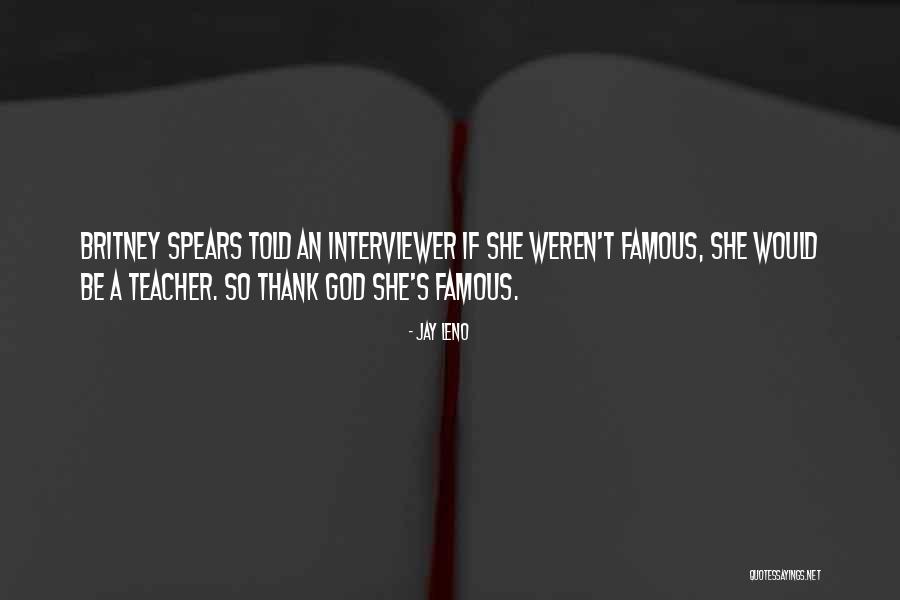 Most Famous God Quotes By Jay Leno