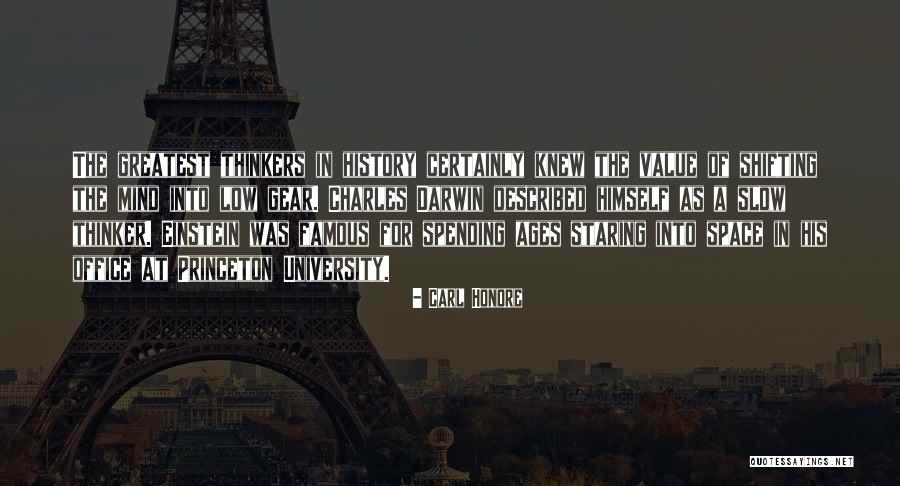 Most Famous History Quotes By Carl Honore Most Famous History Quotes By Carl Honore
