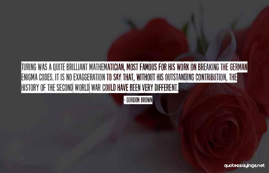 Most Famous History Quotes By Gordon Brown Most Famous History Quotes By Gordon Brown