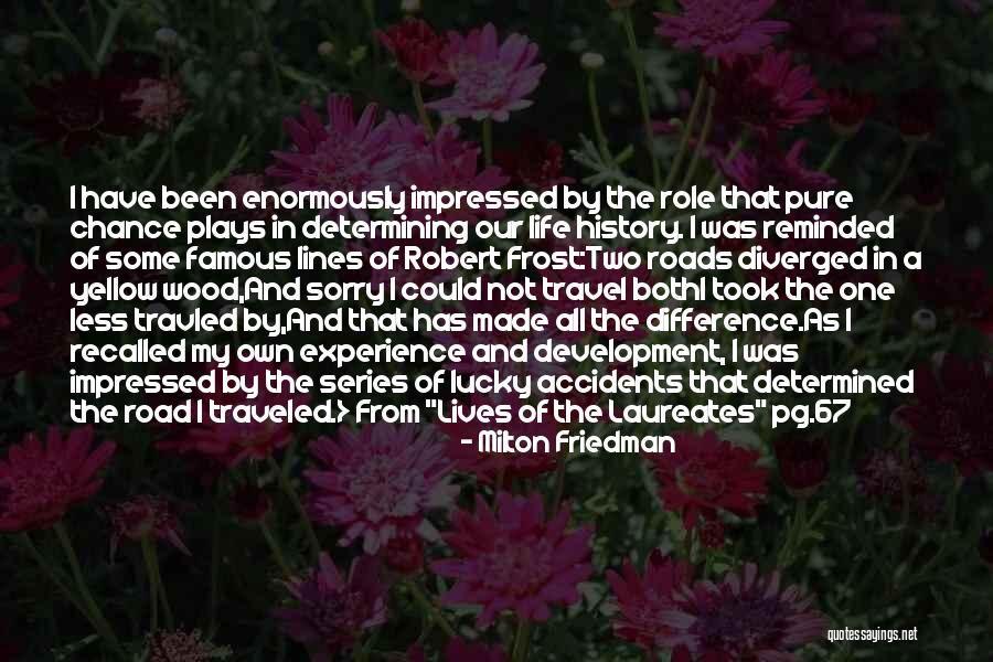 Most Famous History Quotes By Milton Friedman Most Famous History Quotes By Milton Friedman